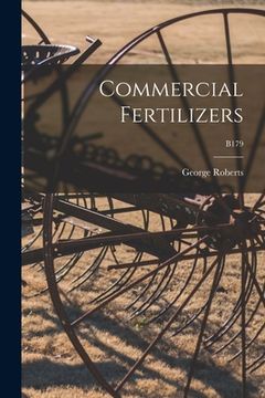 portada Commercial Fertilizers; B179 (en Inglés)