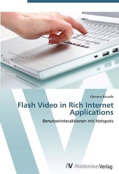 portada Flash Video in Rich Internet Applications: Benutzerinteraktionen mit Hotspots