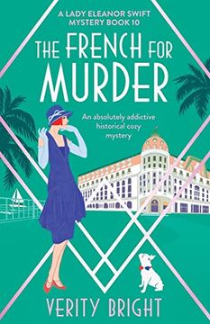 portada The French for Murder: An Absolutely Addictive Historical Cozy Mystery (a Lady Eleanor Swift Mystery) (en Inglés)