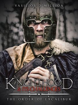 portada Knighthood & Its Challenges: The Order of Excalibur (en Inglés)
