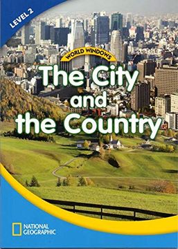 portada World Windows 2 (Social Studies): The City and the Country: Content Literacy, Nonfiction Reading, Language & Literacy (en Inglés)