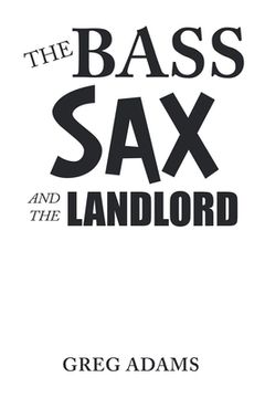 portada The Bass Sax and the Landlord