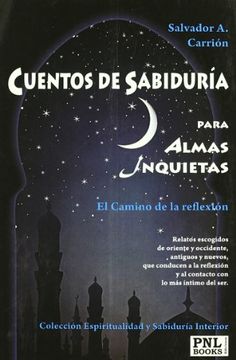 portada Cuentos de Sabiduría Para Almas Inquietas: El Camino de la Reflexión (in Spanish)