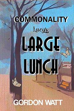 portada Commonality: Lucy's Large Lunch