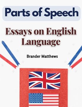 portada Parts of Speech: Essays on English Language (en Inglés)