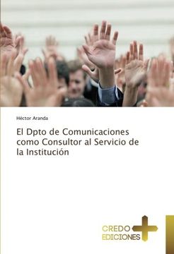 portada El Dpto de Comunicaciones como Consultor al Servicio de la Institución