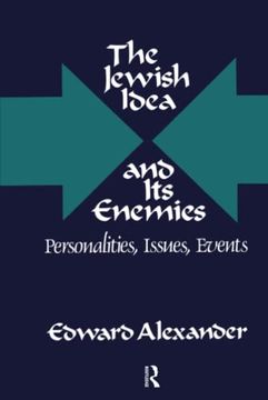 portada The Jewish Idea and Its Enemies: Personalities, Issues, Events (en Inglés)