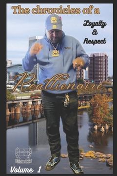 portada The Chronicles Of A Reallionaire Volume.1: Loyalty & Respect (en Inglés)