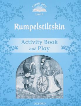portada Classic Tales Second Edition: Classic Tales 1. Rumpelstiltskin. Activity Book and Play (en Inglés)