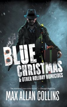 Blue Christmas & Other Holiday Homicides