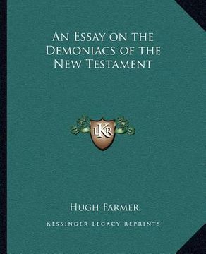 portada an essay on the demoniacs of the new testament (in English)