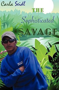 portada the sophisticated savage (en Inglés)
