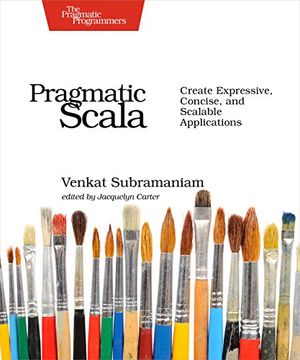 portada Pragmatic Scala: Create Expressive, Concise, and Scalable Applications (en Inglés)