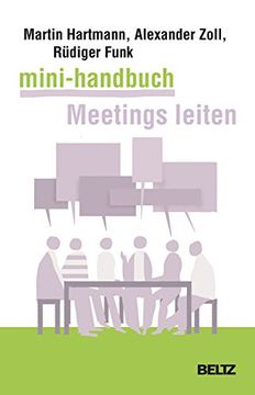 portada Mini-Handbuch Meetings Leiten: Besprechungen, Arbeitstreffen, Telefonmeetings und Videokonferenzen Souverän Vorbereiten und Durchführen (en Alemán)