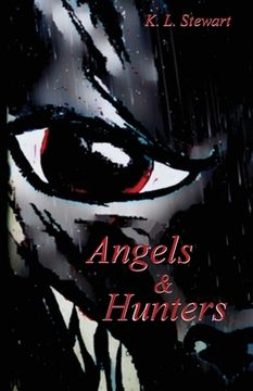 portada Angels & Hunters: Book Two of The Dark Angel Wars (en Inglés)