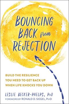 portada Bouncing Back From Rejection: Build the Resilience you Need to get Back up When Life Knocks you Down (en Inglés)