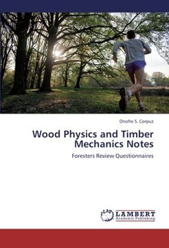 portada Wood Physics and Timber Mechanics Notes: Foresters Review Questionnaires