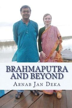 portada Brahmaputra and Beyond: Linking Assam to the World through International Partnerships in Technology, Art & Literature (en Inglés)