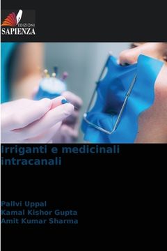 portada Irriganti e medicinali intracanali (en Italiano)