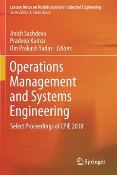 portada Operations Management and Systems Engineering: Select Proceedings of Cpie 2018 (en Inglés)