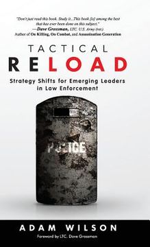 portada Tactical Reload (Hardcover): Strategy Shifts for Emerging Leaders in Law Enforcement (en Inglés)