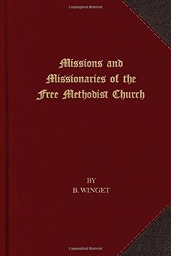 portada Missions and Missionaries of the Free Methodist Church