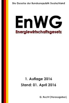 portada Energiewirtschaftsgesetz - EnWG, 1. Auflage 2016