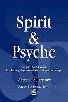 portada Spirit and Psyche: A New Paradigm for Psychology, Psychoanalysis, and Psychotherapy (en Inglés)