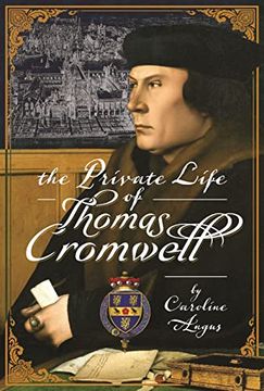 portada The Private Life of Thomas Cromwell (en Inglés)