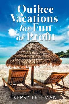 portada Quikee Vacations for Fun or Profit