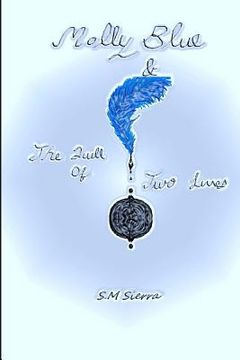 portada Molly Blue: & The Quill of Two Lives (en Inglés)