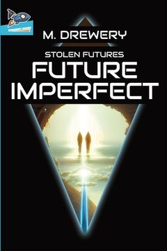 portada STOLEN FUTURES Future Imperfect (en Inglés)