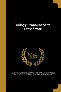 portada Eulogy Pronounced in Providence (en Inglés)