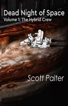 portada The Hybrid Crew: Dead Night of Space (en Inglés)