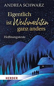 portada Eigentlich Ist Weihnachten Ganz Anders: Hoffnungstexte (en Alemán)