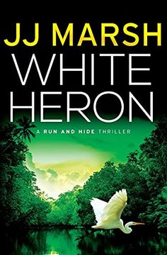 portada White Heron (Run and Hide Thrillers) (en Inglés)