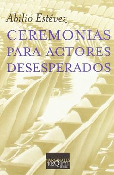 portada Ceremonias Para Actores Desesperados (in Spanish)