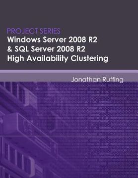 portada windows server 2008 r2 & sql server 2008 r2 high availability clustering (en Inglés)