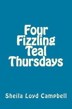 portada Four Fizzling Teal Thursdays (in English)