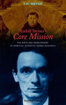 portada Rudolf Steiner's Core Mission: The Birth and Development of Spiritual-Scientific Karma Research (in English)
