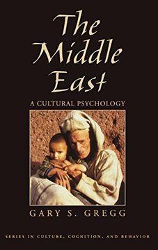portada The Middle East: A Cultural Psychology (Culture, Cognition, and Behavior) (en Inglés)