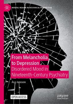 portada From Melancholia to Depression: Disordered Mood in Nineteenth-Century Psychiatry