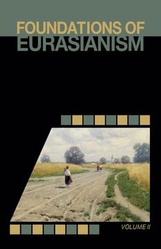 portada Foundations of Eurasianism: Volume II (in English)