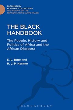 portada The Black Handbook: The People, History and Politics of Africa and the African Diaspora (The Transatlantic Slave Trade: Bloomsbury Academic Collections)