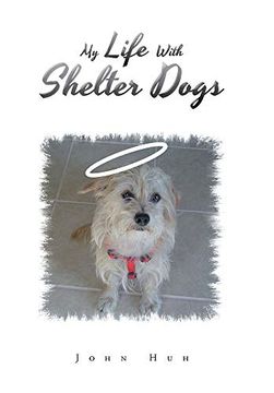 portada My Life With Shelter Dogs (en Inglés)
