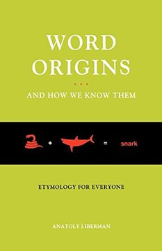 portada Word Origins and how we Know Them: Etymology for Everyone (en Inglés)