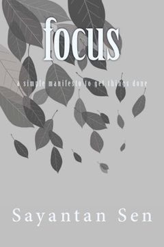 portada focus: a simple manifesto to get things done