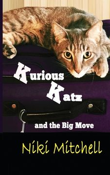 portada Kurious Katz and the Big Move: Large Print (in English)