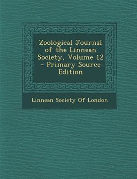 portada Zoological Journal of the Linnean Society, Volume 12 (en Latin)