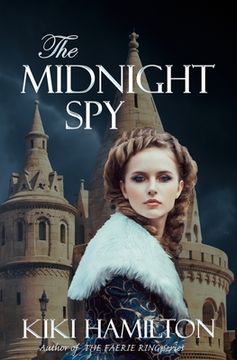 portada The Midnight Spy (The Midnight Spy, Book One): Book 1 of 3 - The Midnight Spy Series (en Inglés)